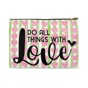 Do All Things With Love Accessory Pouch