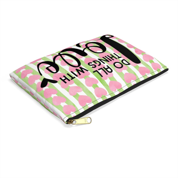 Do All Things With Love Accessory Pouch