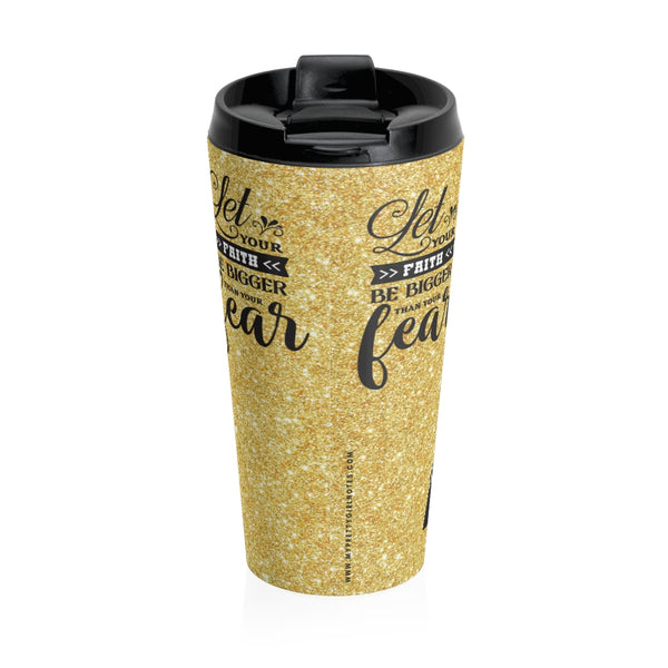 Faith Over Fear Travel Mug