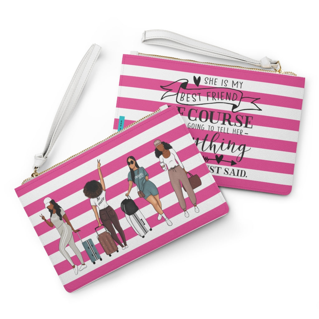 Travel Babes Clutch: I'm Telling My BFF