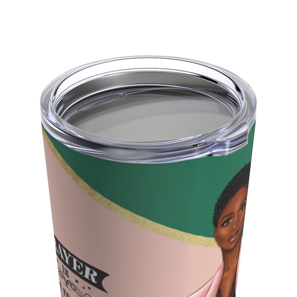 Prayer + Faith Opens Doors Tumbler