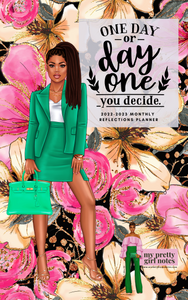 One Day or Day One: 2022-2023 Monthly Reflections Planner - Green