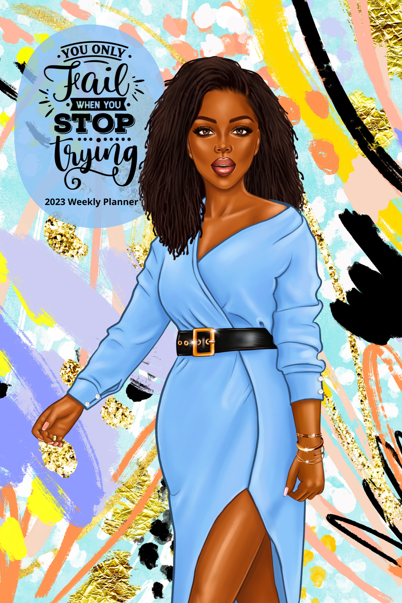 Never Stop Trying: 2023 Weekly Planner (Blue)