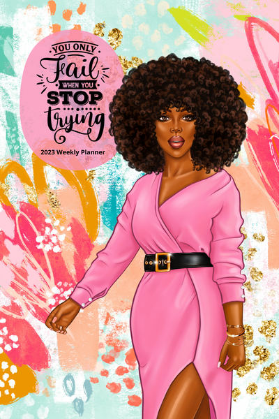 Never Stop Trying: 2023 Weekly Planner (Pink)