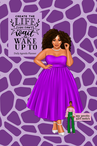 Create the Life of Your Dreams: Undated Daily Agenda Planner - Purple