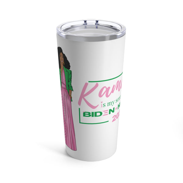 Kamala Is My Sorority Sister Tumbler