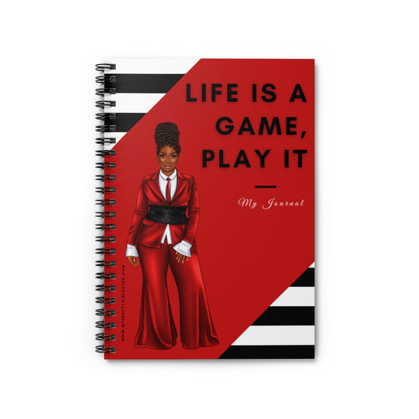 Life Is A Game, Play It Notebook